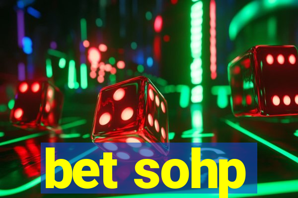 bet sohp